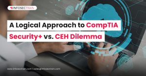 A Logical Approach to CompTIA Security+ vs. CEH Dilemma