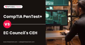 CompTIA PenTest+ vs. EC Council's CEH