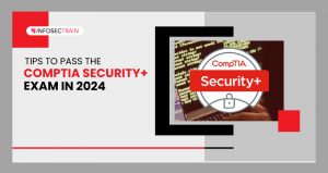 Tips to Pass the CompTIA Security+ Exam